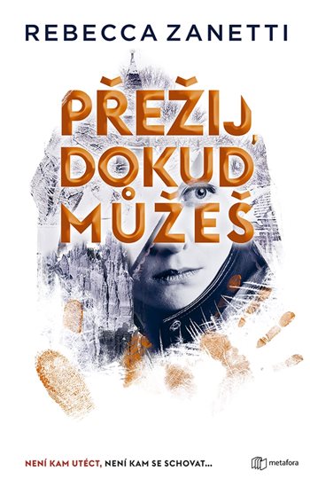 Přežij, dokud můžeš: Laurel Snow Thrillers 3 (You Can Die)